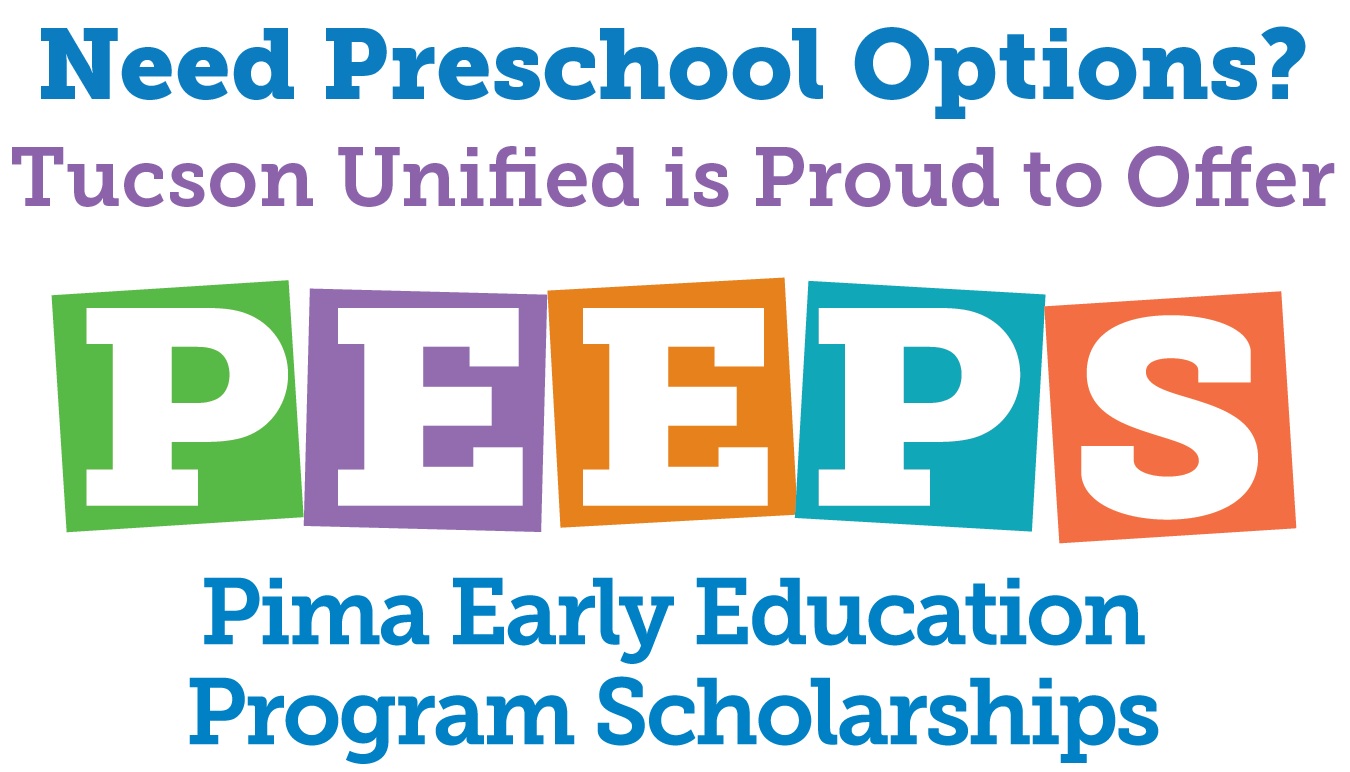 Need Preschool Options? Tucson Unified is proud to offer Peeps.  Pima Early Education Partnership.